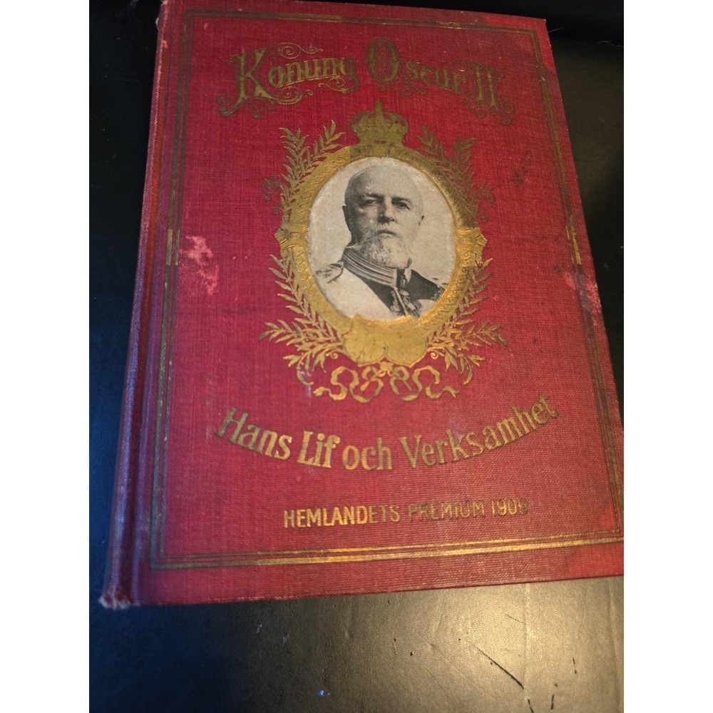 1909 Antique Rare Swedish History Konung Oscar II Hans Lif och Verksamhet Book
